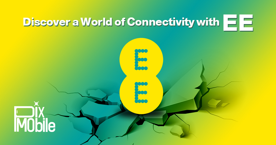Discover a World of Connectivity with EE